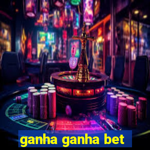 ganha ganha bet